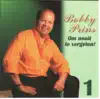 Bobby Prins - Om nooit te vergeten ! Deel 1